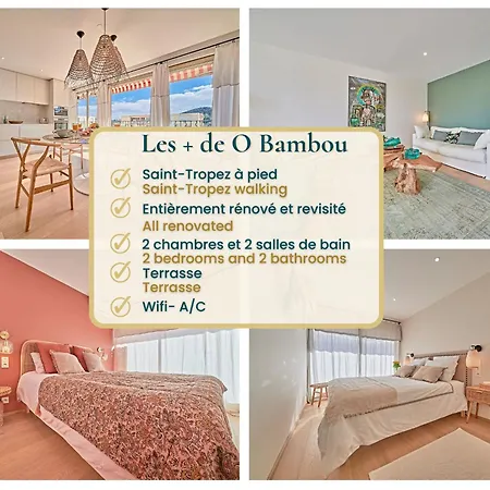 O Bambou-superbe Appartement-saint-tropez Apartment
